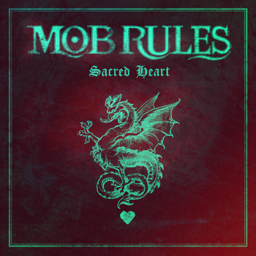 Mob Rules : Sacred Heart